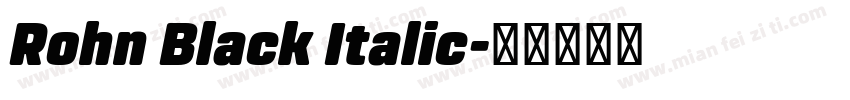 Rohn Black Italic字体转换